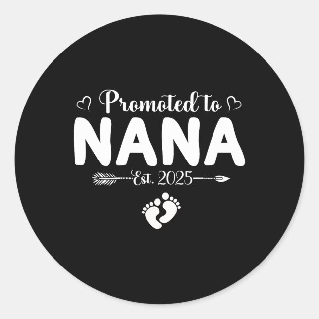 Promoted To Nana 2025 Mothers Day First Time Mom P Classic Round Sticker (Front)