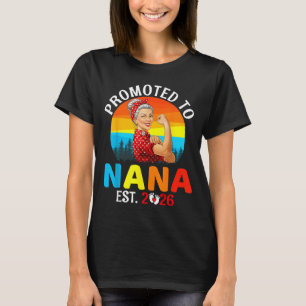 Promoted To Nana Est 2026 Strong Grandma Wer Retro T-Shirt