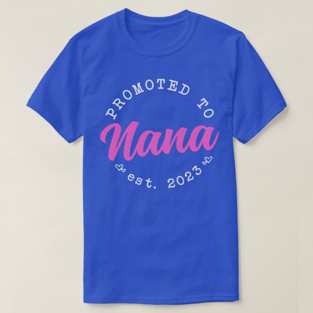 Promoted to Nana Mothers Day 2023 T-Shirt (Design Front)