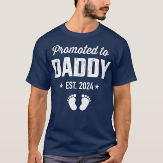 Promoted to new daddy 2024 soon to be dad fathers  T-Shirt
