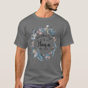 Promoted to Nona Est 2022 Women Flower First Time  T-Shirt