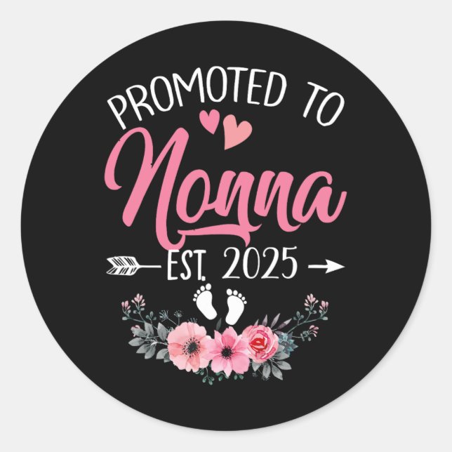 Promoted To Nonna Est 2025 Mothers Day First Time  Classic Round Sticker (Front)