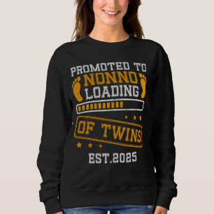 Promoted To NONNO of Twins Family est 2025 Loading Sweatshirt