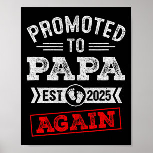 Promoted To Papa Again 2025 Pregnancy Announcement Poster