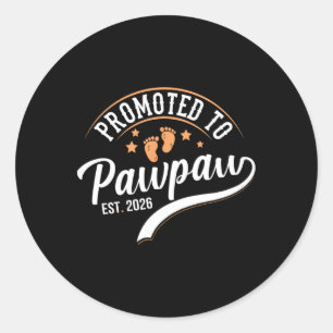 Promoted To Pawpaw 2026 - First Time Father's Day  Classic Round Sticker