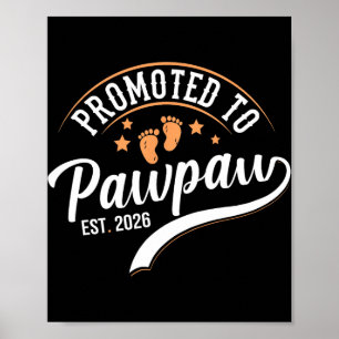 Promoted To Pawpaw 2026 - First Time Father's Day  Poster