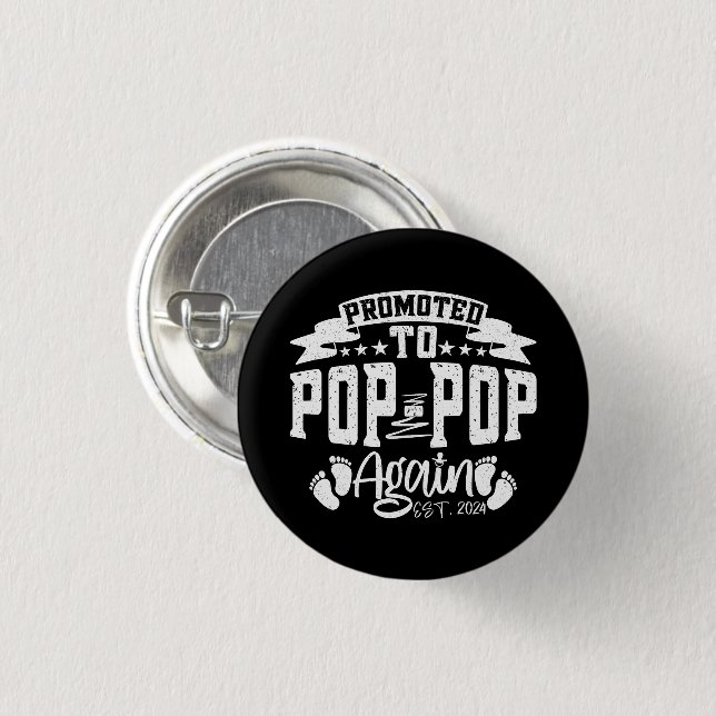 Promoted To Pop Pop Again Est 2024 Funny Grandpa  1 Inch Round Button (Front & Back)
