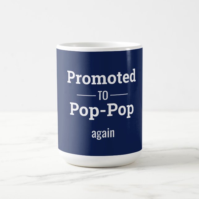 Promoted to Pop-Pop Blue  Coffee Mug (Center)