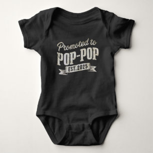 Promoted To Pop-Pop Est 2025 First Time Pop-Pop Baby Bodysuit
