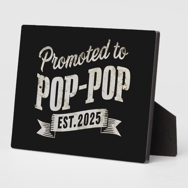 Promoted To Pop-Pop Est 2025 First Time Pop-Pop Plaque (Side)