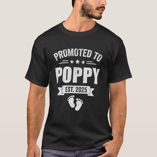Promoted To Poppy Est 2025 Fathers Day First Time  T-Shirt (Front)