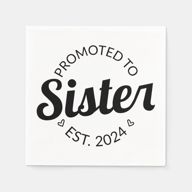 Promoted To Sister Est. 2024 I Napkin (Front)