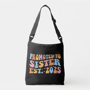 Promoted To Sister Est. 2025 III Crossbody Bag