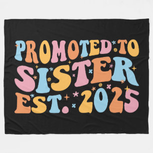 Promoted To Sister Est. 2025 III Fleece Blanket