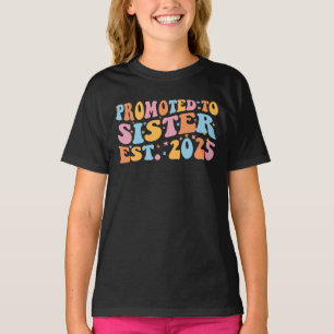 Promoted To Sister Est. 2025 III T-Shirt