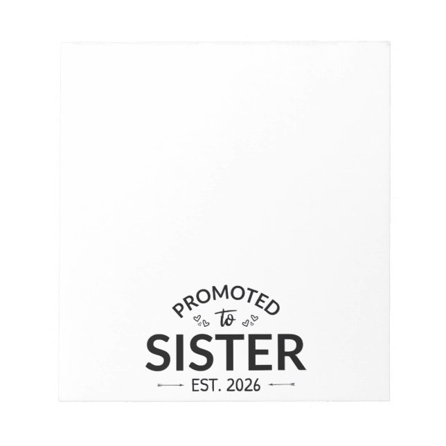 Promoted To Sister Est. 2026 II Notepad (Front)