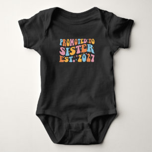Promoted To Sister Est 2027 Big Sister Baby Bodysuit