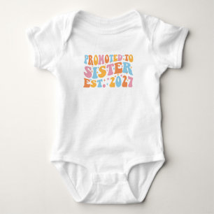 Promoted To Sister Est 2027 Big Sister Baby Bodysuit