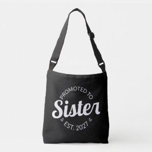 Promoted To Sister Est 2027 Big Sister I Crossbody Bag