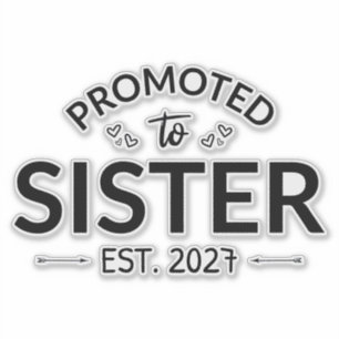 Promoted To Sister Est 2027 Big Sister II