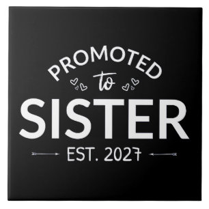 Promoted To Sister Est 2027 Big Sister II Tile