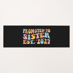 Promoted To Sister Est 2027 Big Sister Yoga Mat