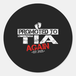 Promoted To Tia Est 2025 Again Soon To Be Auntie Classic Round Sticker