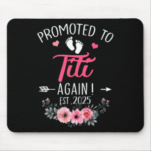 Promoted To Titi Again Est 2025 Mothers Day Mouse Pad