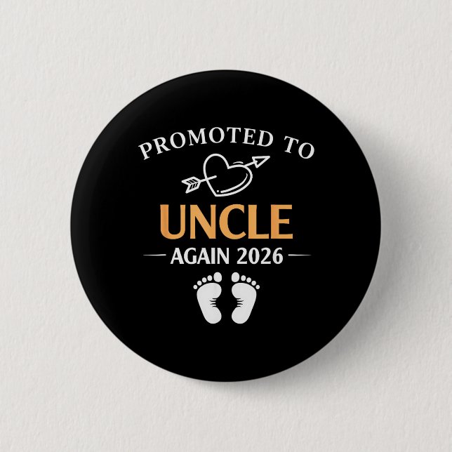 Promoted to Uncle Again Est 2026 Heart Arrow 2 Inch Round Button (Front)