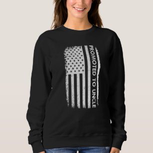 Promoted To Uncle American Flag First Time Dad New Sweatshirt