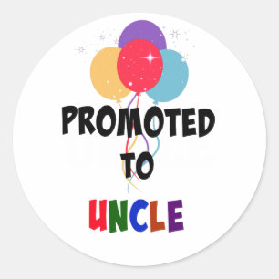 Promoted to Uncle, colourful design, Classic Round Sticker