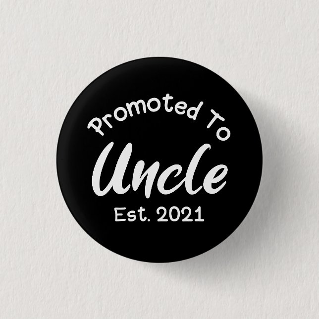 Promoted To Uncle Est 2021 1 Inch Round Button (Front)