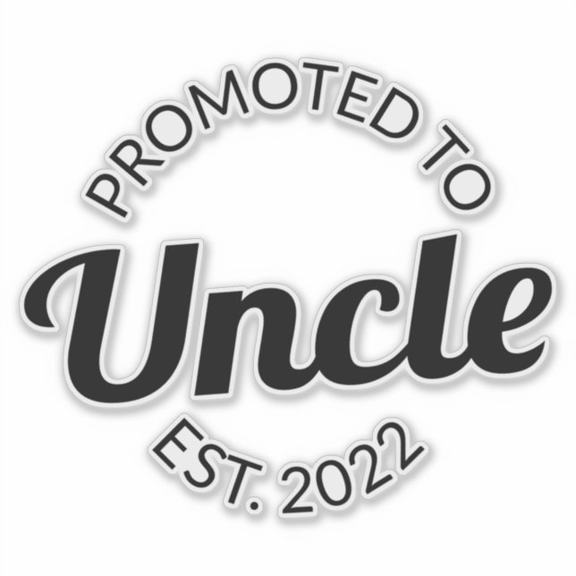 Promoted To Uncle Est. 2022 I (Front)