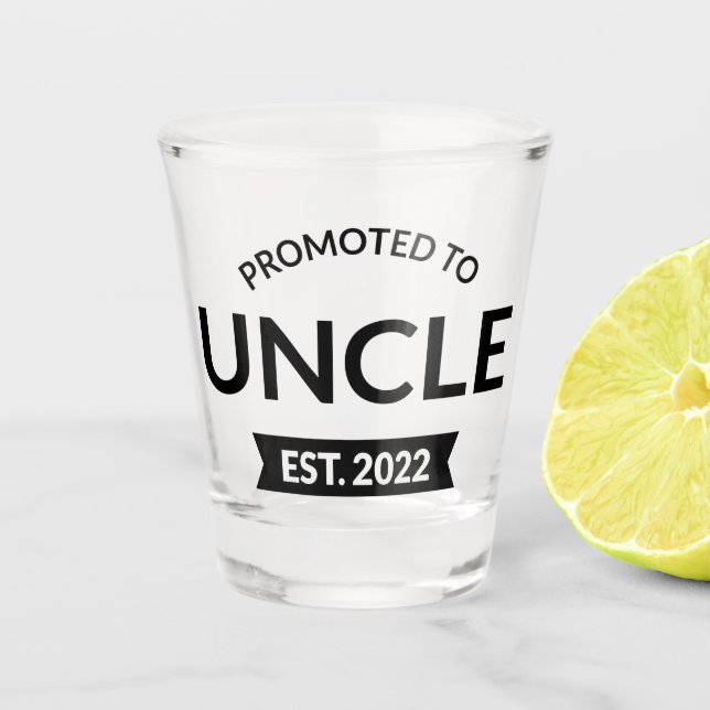 Promoted To Uncle Est. 2022 II Shot Glass (Front)