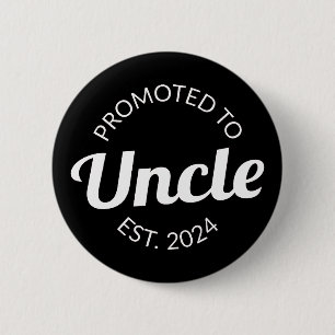 Promoted To Uncle Est. 2024 I 2 Inch Round Button