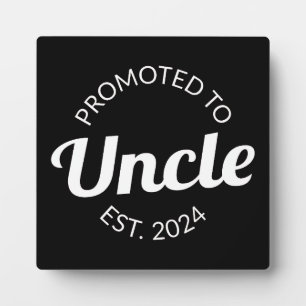Promoted To Uncle Est. 2024 I Plaque