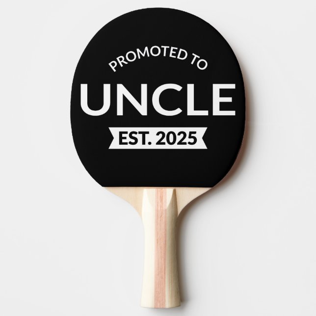 Promoted To Uncle Est. 2025 II Ping Pong Paddle (Front)
