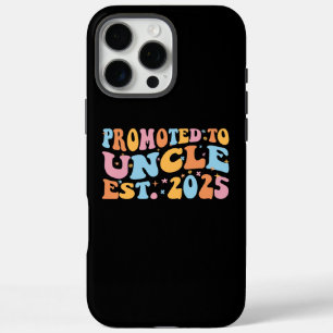 Promoted To Uncle Est. 2025 III iPhone 16 Pro Max Case