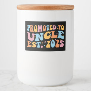 Promoted To Uncle Est. 2025 III Food Label