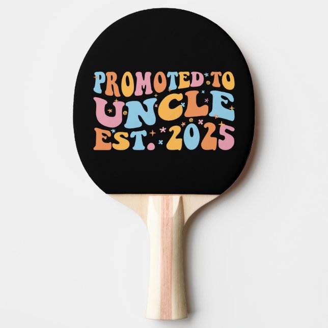 Promoted To Uncle Est. 2025 III Ping Pong Paddle (Front)