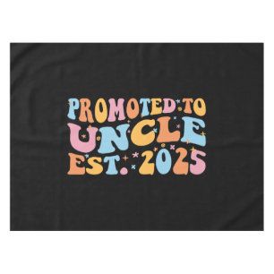 Promoted To Uncle Est. 2025 III Tablecloth