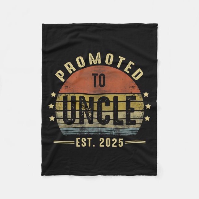 Promoted To Uncle Est 2025 New Uncle Fathers Day F Fleece Blanket (Front)