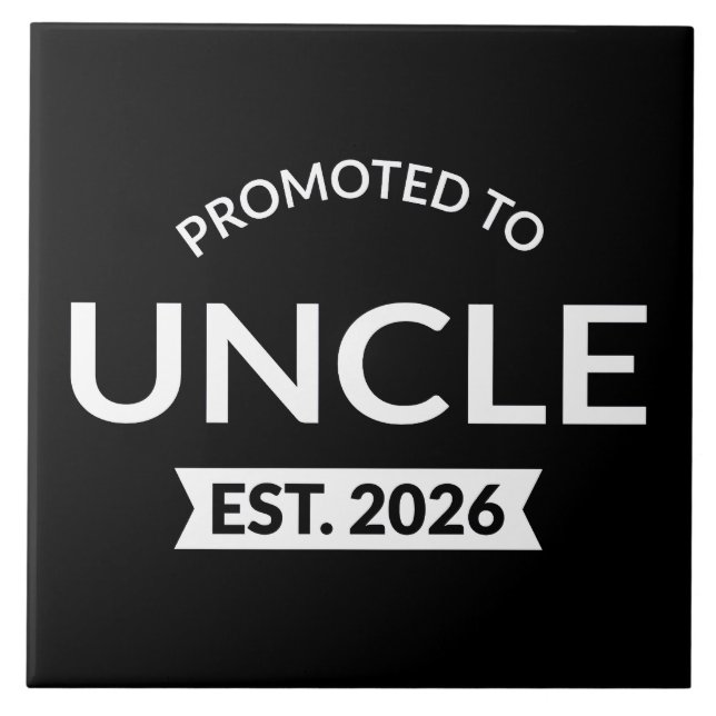 Promoted To Uncle Est. 2026 II Tile (Front)