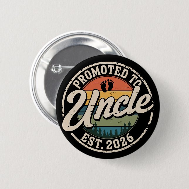 Promoted To Uncle Est 2026 Pregnancy Announcement  2 Inch Round Button (Front & Back)