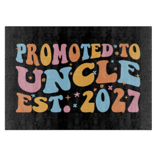 Promoted To Uncle Est 2027 New Uncle Cutting Board
