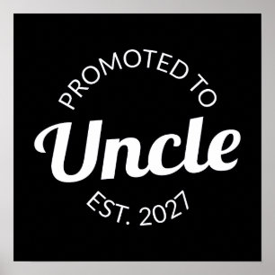 Promoted To Uncle Est 2027 New Uncle I Poster