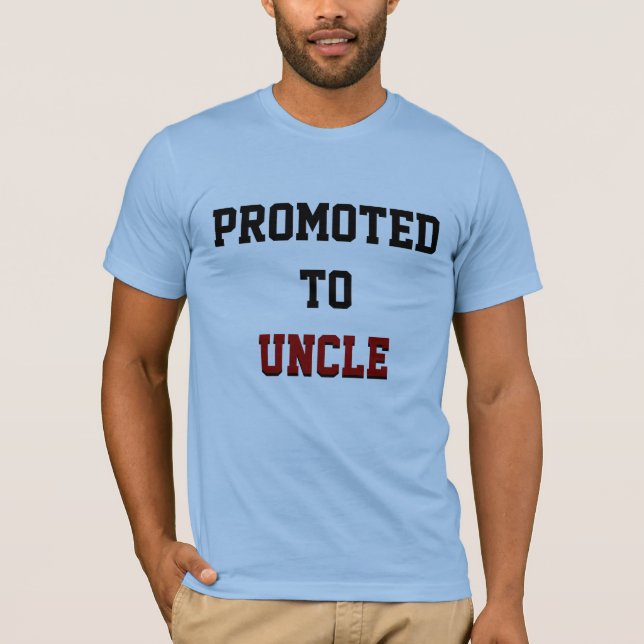 Promoted to Uncle T-Shirt (Front)
