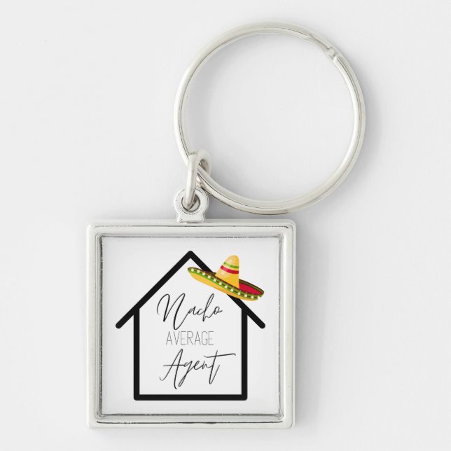 Promotional Real Estate Nacho Average Agent  Keychain (Front)
