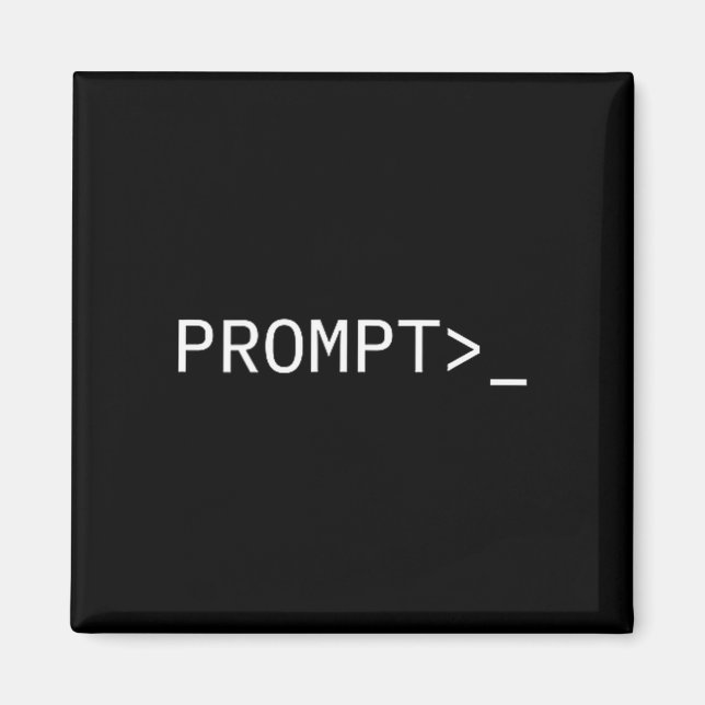 Prompt Coder Gift For Ai Prompt Engineer &amp; Hac Magnet (Front)