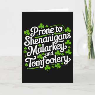 Prone To Shenanigans Malarkey And Tomfoolery Shirt Card